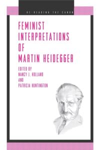 Book Cover for Feminist Interpretations of Martin Heidegger by Nancy J Holland, Patricia J Huntington
