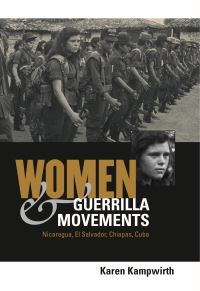 Book Cover for Women & Guerrilla Movements by Karen Kampwirth