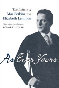 Book Cover for As Ever Yours by Maxwell E Perkins, Elizabeth Lemmon, Rodger L Tarr