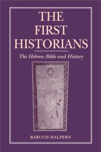 Book Cover for The First Historians by Baruch Halpern