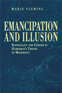 Book Cover for Emancipation and Illusion by Marie Fleming