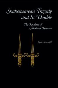 Book Cover for Shakespearean Tragedy and Its Double by Kent Cartwright