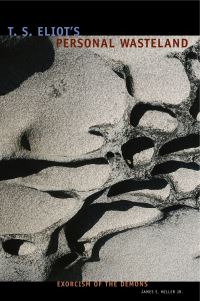 Book Cover for T. S. Eliot's Personal Waste Land by James E Miller Jr