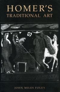 Book Cover for Homer's Traditional Art by John Miles Foley