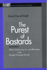 Book Cover for The Purest of Bastards by David Farrell Krell