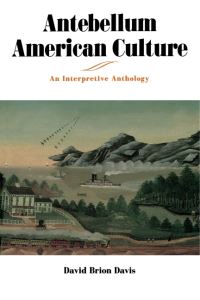 Book Cover for Antebellum American Culture by David Brion Davis