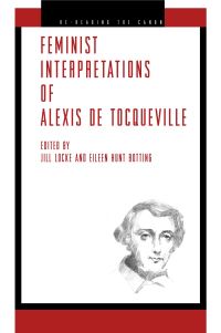 Book Cover for Feminist Interpretations of Alexis De Tocqueville by Jill Locke, Eileen Hunt Botting