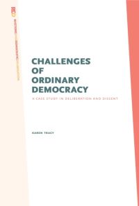 Book Cover for Challenges of Ordinary Democracy by Karen Tracy