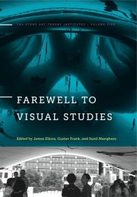 Book Cover for Farewell to Visual Studies by James Elkins, Gustav Frank, Sunil Manghani