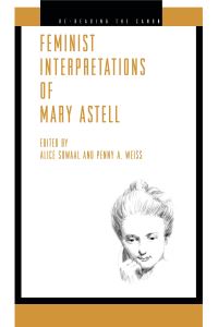 Book Cover for Feminist Interpretations of Mary Astell by Alice Sowaal, Penny A Weiss