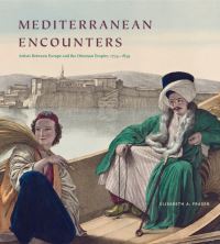 Book Cover for Mediterranean Encounters by Elisabeth A Fraser