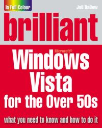 Book Cover for Brilliant Microsoft Windows Vista for the Over 50S by Joli Ballew