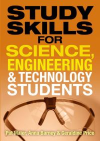Book Cover for Study Skills for Science, Engineering and Technology Students by Pat Maier, Anna Barney, Geraldine Price