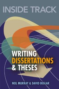 Book Cover for Writing Dissertations and Theses by Neil Murray, David Beglar