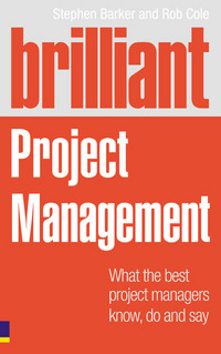 Book Cover for Brilliant Project Management by Stephen Barker, Rob Cole