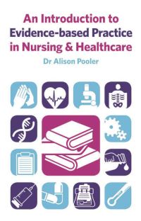 Book Cover for An Introduction to Evidence-Based Practice in Nursing & Healthcare by Alison Pooler