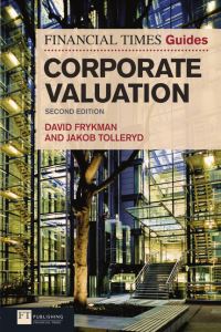 Book Cover for The Financial Times Guide to Corporate Valuation by David Frykman, Jakob Tolleryd