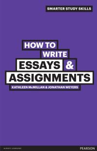 Book Cover for How to Write Essays & Assignments by Kathleen McMillan, Jonathan D B Weyers