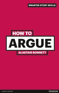 Book Cover for How to Argue by Alastair Bonnett