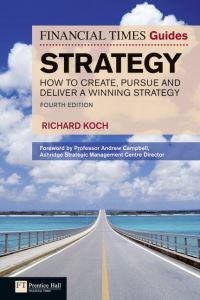 Book Cover for The Financial Times Guide to Strategy by Richard Koch