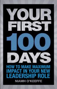 Book Cover for Your First 100 Days by Niamh OKeeffe