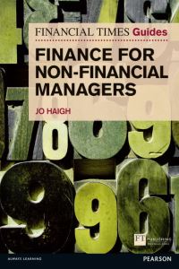 Book Cover for The Financial Times Guide to Finance for Non-Financial Managers by Jo Haigh