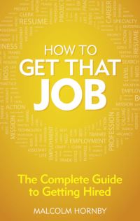Book Cover for How to Get That Job by Malcolm Hornby