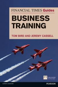 Book Cover for Financial Times Guide to Business Training by Tom Bird, Jeremy Cassell