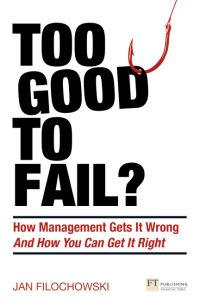 Book Cover for Too Good Too Fail? by Jan Filochowski