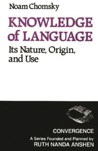 Book Cover for Knowledge of Language by Noam Chomsky