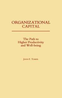 Book Cover for Organizational Capital by John F Tomer