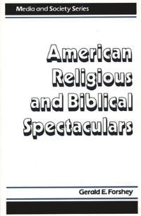 Book Cover for American Religious and Biblical Spectaculars by Gerald E Forshey