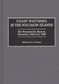 Book Cover for Coast Watching in the Solomon Islands by A B Feuer