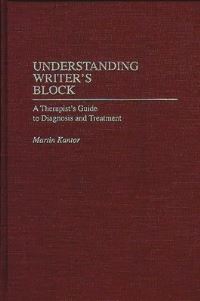 Book Cover for Understanding Writer's Block by Martin Kantor