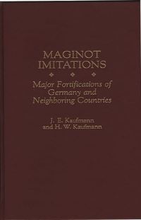 Book Cover for Maginot Imitations by J E Kaufmann, H W Kaufmann