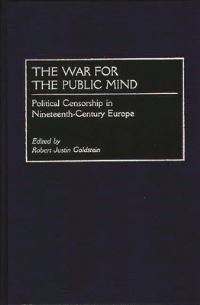 Book Cover for The War for the Public Mind by Robert Justin Goldstein