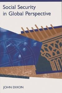 Book Cover for Social Security in Global Perspective by John Dixon