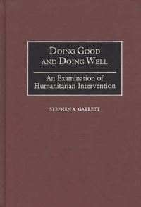 Book Cover for Doing Good and Doing Well by Stephen A Garrett