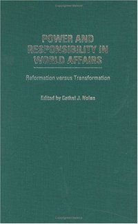 Book Cover for Power and Responsibility in World Affairs by Cathal J Nolan