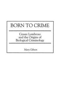 Book Cover for Born to Crime by Mary Gibson