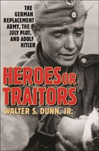Book Cover for Heroes or Traitors by Walter S Dunn