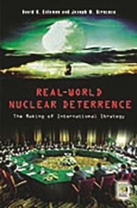 Book Cover for Real-World Nuclear Deterrence by David G Coleman, Joseph M Siracusa