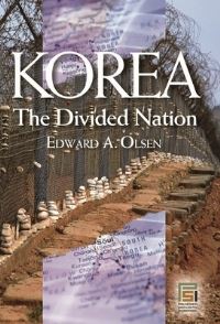 Book Cover for Korea, the Divided Nation by Edward A Olsen