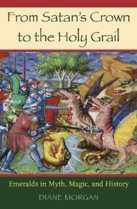 Book Cover for From Satan's Crown to the Holy Grail by Diane Morgan