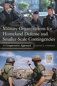 Book Cover for Military Organizations for Homeland Defense and Smaller-Scale Contingencies by Kevin D Stringer, John Adams Wickham