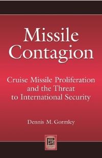 Book Cover for Missile Contagion by Dennis M Gormley