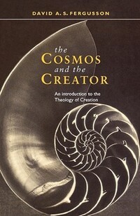 Book Cover for The Cosmos and the Creator by David Fergusson