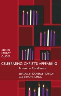 Book Cover for Celebrating Christ's Appearing by Benjamin GordonTaylor, Simon Jones, Society for Promoting Christian Knowledge Great Britain