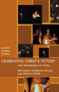 Book Cover for Celebrating Christ's Victory by Benjamin GordonTaylor, Simon Jones, Society for Promoting Christian Knowledge Great Britain