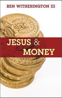 Book Cover for Jesus and Money by Ben Witherington